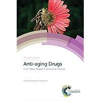 Anti-aging Drugs: From Basic Research to Clinical Practice (Polymer Chemistry Book 57) Anti-aging Drugs: From Basic Research to Clinical Practice (Polymer Chemistry Book 57) Kindle Hardcover