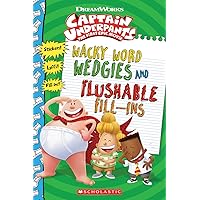 Wacky Word Wedgies and Flushable Fill-ins (Captain Underpants Movie) Wacky Word Wedgies and Flushable Fill-ins (Captain Underpants Movie) Paperback