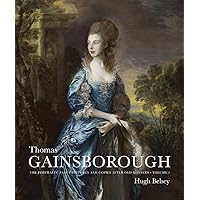 Thomas Gainsborough: The Portraits, Fancy Pictures and Copies after Old Masters (The Paul Mellon Centre for Studies in British Art)
