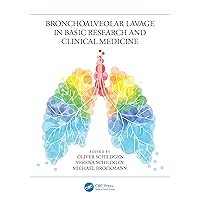 Bronchoalveolar Lavage in Basic Research and Clinical Medicine Bronchoalveolar Lavage in Basic Research and Clinical Medicine Kindle Hardcover Paperback