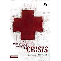 Cómo ayudar a jóvenes en crisis (Especialidades Juveniles) (Spanish Edition) Cómo ayudar a jóvenes en crisis (Especialidades Juveniles) (Spanish Edition) Kindle