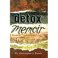 Detox Memoir Detox Memoir Kindle Paperback