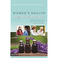 Women’s Health Aromatherapy Women’s Health Aromatherapy Paperback Kindle