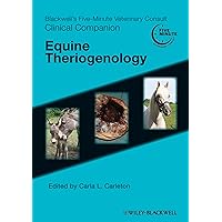 Blackwell's Five-Minute Veterinary Consult Clinical Companion: Equine Theriogenology Blackwell's Five-Minute Veterinary Consult Clinical Companion: Equine Theriogenology Paperback Kindle