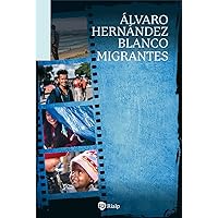 Migrantes Migrantes Paperback Kindle