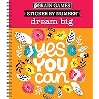 Brain Games - Sticker by Number: Dream Big Brain Games - Sticker by Number: Dream Big Spiral-bound