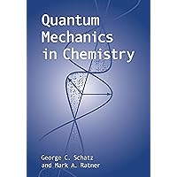 Quantum Mechanics in Chemistry (Dover Books on Chemistry) Quantum Mechanics in Chemistry (Dover Books on Chemistry) Paperback eTextbook Hardcover