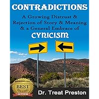Mind Control – Contradictions: A Growing Distrust & Rejection of Story & Meaning & a General Embrace of Cynicism (Advice & How To Book 1) Mind Control – Contradictions: A Growing Distrust & Rejection of Story & Meaning & a General Embrace of Cynicism (Advice & How To Book 1) Kindle