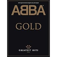 ABBA -- Gold: Greatest Hits (Piano/Vocal/Chords) ABBA -- Gold: Greatest Hits (Piano/Vocal/Chords) Paperback Kindle Sheet music