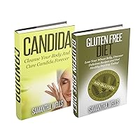 Box Set: Candida And Gluten Free: Cleanse Your Body And Cure Candida Forever and Lose Your Wheat Belly, Discover Delicious Recipes and Feel Healthy Starting ... Weight Loss, Yeast Infection, Infertility) Box Set: Candida And Gluten Free: Cleanse Your Body And Cure Candida Forever and Lose Your Wheat Belly, Discover Delicious Recipes and Feel Healthy Starting ... Weight Loss, Yeast Infection, Infertility) Kindle
