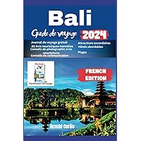 Bali Guide de voyage 2024: Un voyage à travers la culture et la nature (Compagnon de voyage (French Editions)) Bali Guide de voyage 2024: Un voyage à travers la culture et la nature (Compagnon de voyage (French Editions)) Paperback Kindle