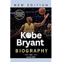 Kobe Bryant Biography: Inside Story of Late Famous Basketball Player with Fun Facts, Cause of Death, Lessons and Legacy (Inspiring Life Tales) Kobe Bryant Biography: Inside Story of Late Famous Basketball Player with Fun Facts, Cause of Death, Lessons and Legacy (Inspiring Life Tales) Kindle Hardcover Paperback