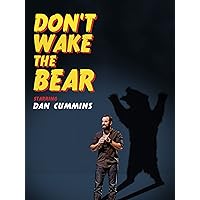 Dan Cummins: Don't Wake The Bear