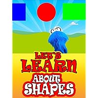 Let's Learn About Shapes!
