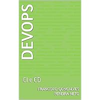 DevOps: CI e CD (Portuguese Edition) DevOps: CI e CD (Portuguese Edition) Kindle