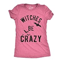 Womens Witches Be Crazy Tshirt Funny Party Tee for Ladies