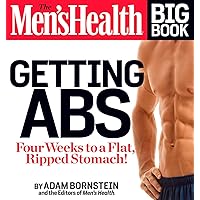 The Men's Health Big Book: Getting Abs: Get a Flat, Ripped Stomach and Your Strongest Body Ever--in Four Weeks The Men's Health Big Book: Getting Abs: Get a Flat, Ripped Stomach and Your Strongest Body Ever--in Four Weeks Paperback Kindle