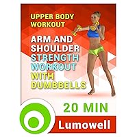 Upper Body Workout: Arm and Shoulder Strength Workout with Dumbbells