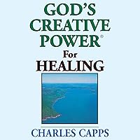 God's Creative Power for Healing God's Creative Power for Healing Audible Audiobook Kindle Paperback