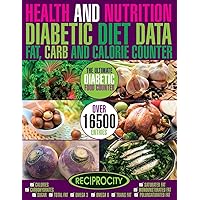 Health & Nutrition, Diabetic Diet Data, Fat, Carb & Calorie Counter: Government data count essential for Diabetics on Calories, Carbohydrate, Sugar ... & Nutrition, Fat, Carb & Calorie Counters)