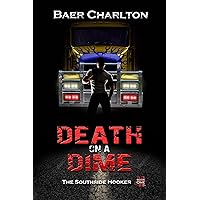 Death on a Dime (The Southside Hooker Book 1) Death on a Dime (The Southside Hooker Book 1) Kindle Paperback