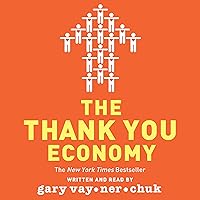 The Thank You Economy The Thank You Economy Audible Audiobook Kindle Edition with Audio/Video Hardcover Paperback Preloaded Digital Audio Player