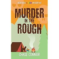 Murder in the Rough: Head Rock Harbor Mystery #2 Murder in the Rough: Head Rock Harbor Mystery #2 Kindle Paperback
