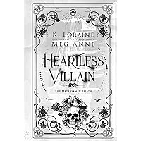Heartless Villain: The Mate Games: Death, Book 4: Alternate Cover Edition (The Mate Games: Death, Alternate Cover Editions) Heartless Villain: The Mate Games: Death, Book 4: Alternate Cover Edition (The Mate Games: Death, Alternate Cover Editions) Audible Audiobook Kindle Paperback Hardcover