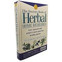 The Doctor's Book of Herbal Home Remedies The Doctor's Book of Herbal Home Remedies Hardcover Paperback