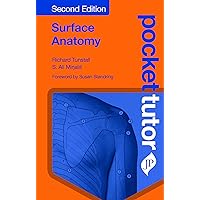 Pocket Tutor Surface Anatomy: Second Edition Pocket Tutor Surface Anatomy: Second Edition Paperback Kindle