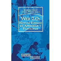 Web 2.0 Nuevas formas de aprender y participar (Spanish Edition) Web 2.0 Nuevas formas de aprender y participar (Spanish Edition) Kindle Paperback
