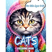 Cats Coloring Book for Kids Ages 8-12: Adorable Coloring Pages for Boys and Girls for Relaxation and Stress Relief Cats Coloring Book for Kids Ages 8-12: Adorable Coloring Pages for Boys and Girls for Relaxation and Stress Relief Paperback