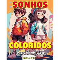 Sonhos Coloridos Livro de Colorir: Livro de Colorir (Portuguese Edition)