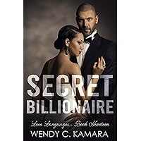 Secret Billionaire: A Clean Contemporary Romance Short Story (Love Languages Book 19)