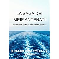 A Saga dos meus Antepassados: Origem Família Mattiello e Marini (Portuguese Edition)