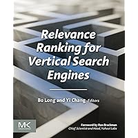 Relevance Ranking for Vertical Search Engines Relevance Ranking for Vertical Search Engines Paperback Kindle