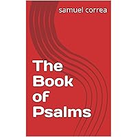 The Book of Psalms The Book of Psalms Kindle Paperback