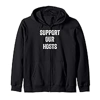 Support Our Hosts, Hosts Supporter Zip Hoodie