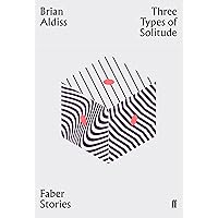 Three Types of Solitude: Faber Stories Three Types of Solitude: Faber Stories Kindle Paperback