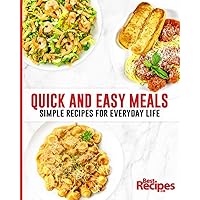 Quick and Easy Meals: Simple Recipes for Everyday Life