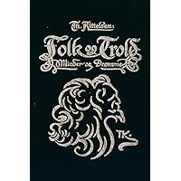 Folk og Trold. Minder og Drømme (Norwegian Edition) Folk og Trold. Minder og Drømme (Norwegian Edition) Paperback