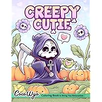 Creepy Cutie: Coloring Book for Adults and Teens Featuring Goth Kawaii and Spooky Cute Creatures of All Kinds and Many More Creepy Cutie: Coloring Book for Adults and Teens Featuring Goth Kawaii and Spooky Cute Creatures of All Kinds and Many More Paperback