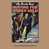 Hunting for Hidden Gold: A Hardy Boys Adventure (The Hardy Boys Series) Hunting for Hidden Gold: A Hardy Boys Adventure (The Hardy Boys Series) Hardcover Paperback Audio CD