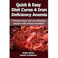 Anemia: Iron Deficiency Diet: Anemia: Iron Deficiency Anemia: Iron Deficiency Diet: Anemia: Iron Deficiency Paperback Kindle