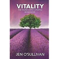 Vitality: The Young Living Lifestyle Vitality: The Young Living Lifestyle Paperback