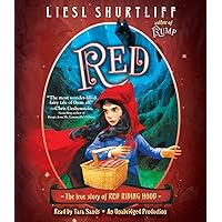 Red: The True Story of Red Riding Hood Red: The True Story of Red Riding Hood Paperback Audible Audiobook Kindle Hardcover Audio CD