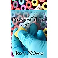 Hepatitis - B Cure: Healthy Tips for Curing Hepatitis B