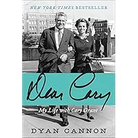 Dear Cary: My Life with Cary Grant Dear Cary: My Life with Cary Grant Kindle Paperback Audible Audiobook Hardcover