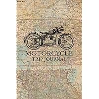 Motorcycle Trip Journal: Travel Log Book with Writing Prompts for Bikers and Motorcyclists