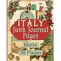 Italy Junk Journal Pages: Matte Finish Includes 38 Papers With Italian Travel Aesthetic, For Scrapbooking and Collage